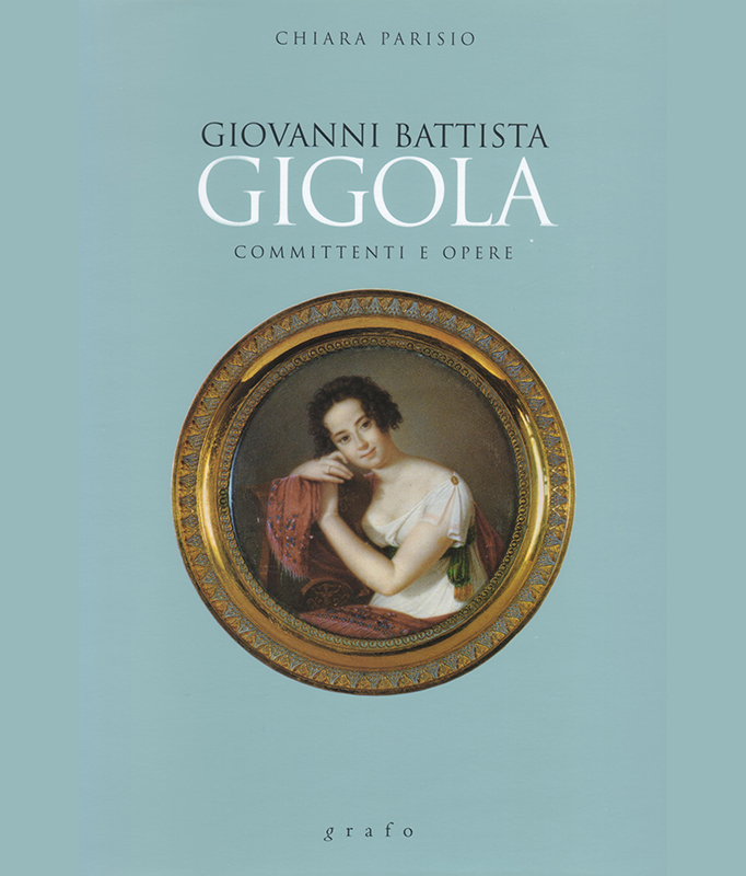 Giovanni Battista Gigola. Committenti e opere